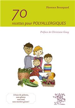 70 RECETTES POUR POLYALLERGIQUES