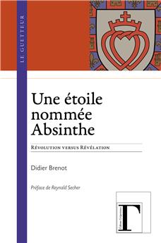 UNE ETOILE NOMMEE ABSINTHE - REVOLUTION VERSUS REVELATION