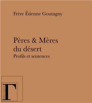 PERES & MERES DU DESERT - PROFILS ET SENTENCES