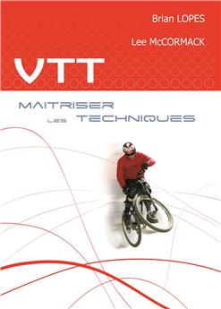 VTT : MAITRISER LES TECHNIQUES