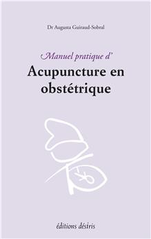 MANUEL PRATIQUE D´ACUPUNCTURE EN OBSTETRIQUE