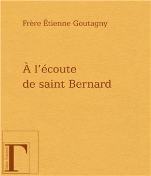 A L´ECOUTE DE SAINT BERNARD