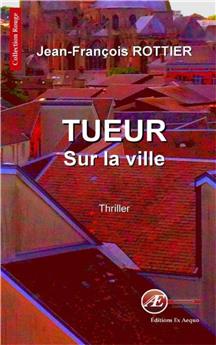 TUEUR SUR LA VILLE