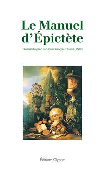 LE MANUEL D EPICTETE