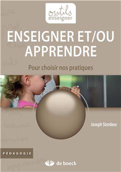 ENSEIGNER ET/OU APPRENDRE