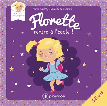 FLORETTE RENTRE A L ECOLE