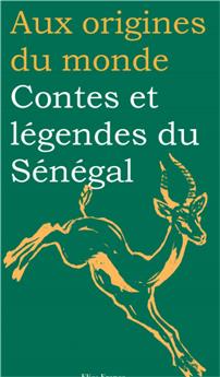 CONTES ET LÉGENDES DU SÉNÉGAL