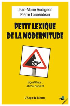 PETIT LEXIQUE DE LA MODERNITUDE