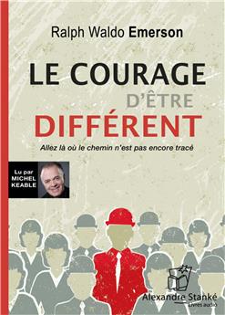 LE COURAGE D´ÊTRE DIFFÉRENT