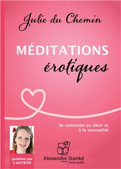 MÉDITATIONS ÉROTIQUES