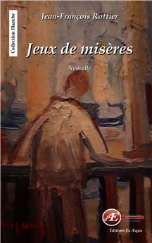 JEUX DE MISERES