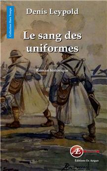 LE SANG DES UNIFORMES