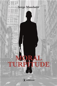 MORAL TURPITUDE