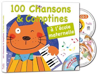 100 CHANSONS ET COMPTINES À L´ÉCOLE MATERNELLE