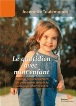 LE QUOTIDIEN AVEC MON ENFANT
