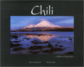 CHILI : INFINIES LATITUDES