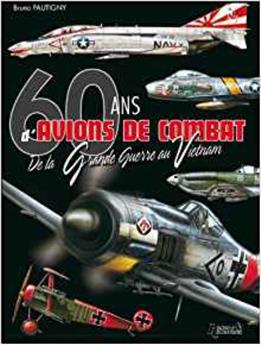 60 ANS D´AVIONS DE COMBAT