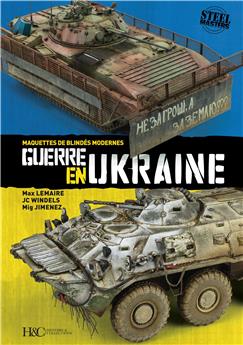 GUERRE EN UKRAINE, MAQUETTES DE BLINDÉS MODERNES