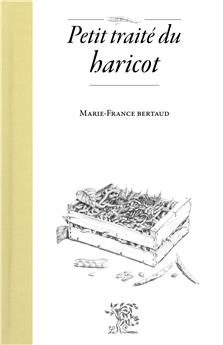 PETIT TRAITÉ DU HARICOT