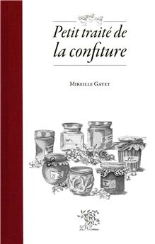 PETIT TRAITÉ DE LA CONFITURE