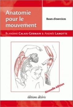 ANATOMIE POUR LE MOUVEMENT - T2 : BASES D´EXERCICES