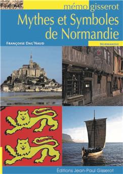 MYTHES ET SYMBOLES DE NORMANDIE