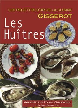 LES HUITRES - RECETTES D´OR (4ÈME ÉDITION)