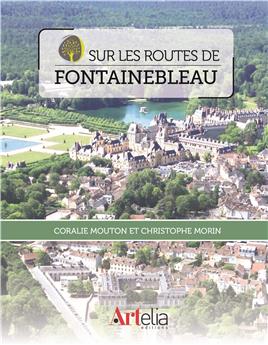 SUR LES ROUTES DE FONTAINEBLEAU