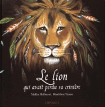 LE LION QUI AVAIT PERDU SA CRINIÈRE