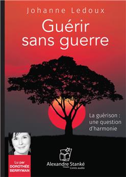 GUÉRIR SANS GUERRE