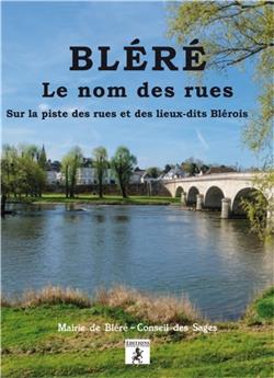 BLÉRÉ LE NOM DES RUES