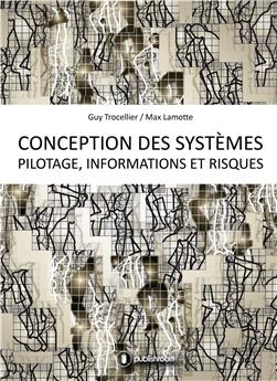 CONCEPTION DES SYSTEMES PILOTAGE, INFORMATIONS ET RISQUES