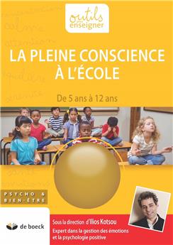 LA PLEINE CONSCIENCE A L´ECOLE DE 3 A 12 ANS