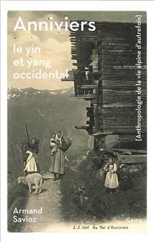 ANNIVIERS : LE YIN ET YANG OCCIDENTAL