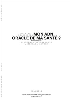 MON ADN, ORACLE DE MA SANTE ? SANTE PERSONNALISEE VOL 1