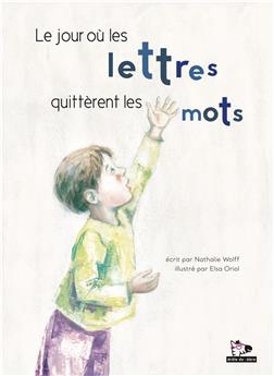 LE JOUR OU LES LETTRES QUITTERENT LES MOTS