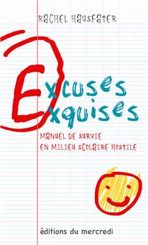 EXCUSES EXQUISES