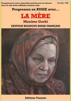 PROGRESSEZ EN RUSSE GRÂCE À... LA MÈRE  DE MAXIME GORKI