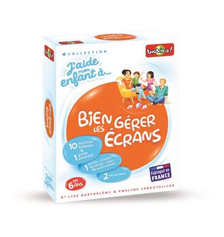 J´AIDE MON ENFANT À ... BIEN GÉRER LES ÉCRANS