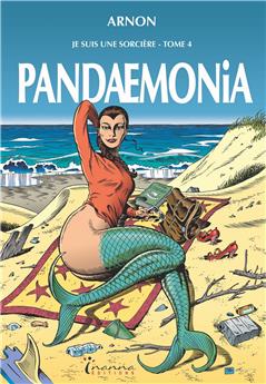 JE SUIS UNE SORCIERE T4 : PANDAEMONIA