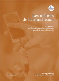 LES MÉTIERS DE LA TRANSFUSION