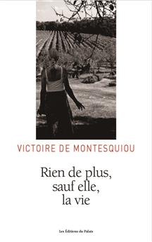 RIEN DE PLUS SAUF ELLE, LA VIE