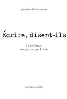 ECRIRE, DISENT-ILS