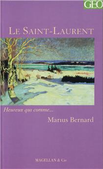 LE SAINT-LAURENT  - BERNARD MARIUS