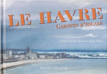 LE HAVRE CARNET D´ESCALE