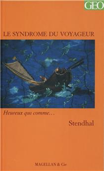 LE SYNDROME DU VOYAGEUR  - STENDHAL