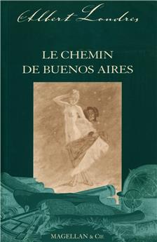LES CHEMINS DE BUENOS AIRES  - LONDRES ALBERT