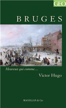BRUGES ET LA FLANDRE  - HUGO VICTOR