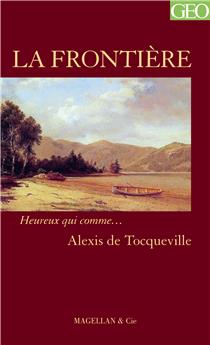 LA FRONTIERE  - TOCQUEVILLE ALEXIS DE