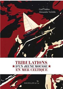 LES TRIBULATIONS D´UN MOUSSE EN MER CELTIQUE